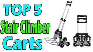 TOP 5 Best Stair Climber Carts Review In 2025