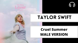 male version | Cruel Summer  - Taylor Swift