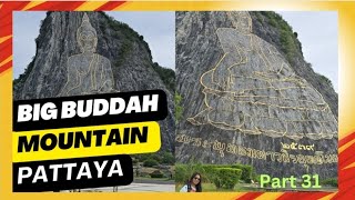 Part 34......Big Buddah Mountain | A must visit | Pattaya | THAILAND 🇹🇭🙏✌️