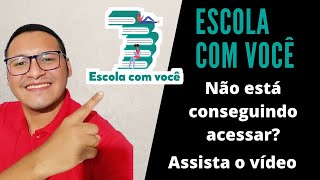 Dificuldade em acessar o aplicativo ESCOLA COM VOCÊ ? Assista o vídeo e resolva agora!