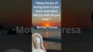 Mother Teresa Life Changing Quote Keep the joy of loving God  #motherteresaquotes #motherterasa