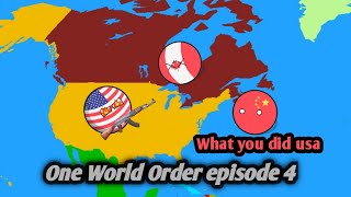 Why usa killed canada (One World Order) (episode-4)