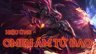 Skin Omen Ám Tử Đao Full Hiệu Ứng + Âm Thanh!!