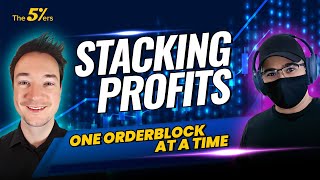 Stacking Profits One Orderblock at a Time – The5ers Live Trading Room