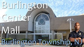 Burlington Center Mall - Burlington Township, NJ - RIP Retail