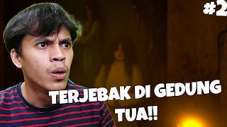 INGIN PULANG MALAH NYASAR!! - Keramat Indonesia #2