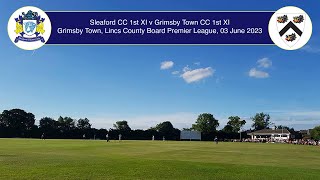 Sleaford  CC 1st  XI v Grimsby Town CC 1st XI, Lincs Premier League Live, 3rd June 2023 - at Grimsby