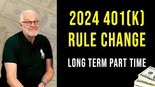 2024 | 401(k) Rule Change You Need To Know Now