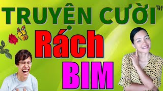 TRÁCH BIM. Truyện cười tiếu lâm CƯỜI RỚT HÀM hay vô đối, Bé Hưng TVina