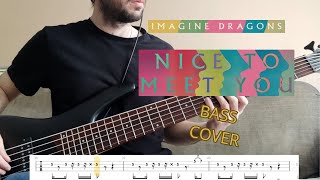 Imagine Dragons - Nice to Meet You - Bass cover with TAB