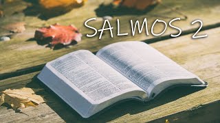 Salmos 2 - O reinado do Ungido de Deus