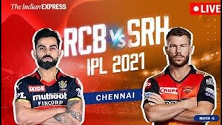 LIVE: RCB VS SRH, 6TH MATCH | LIVE SCORES AND COMMENTARY | IPL 2021