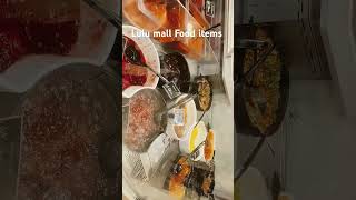 Lulu mall food items # Lulu mall Hyderabad # Having types of foods # Must visit #@EOI-09.