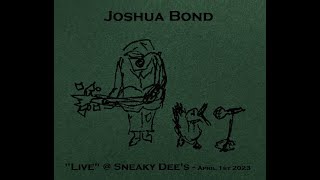 Joshua Bond "Live" @ Sneaky Dee's