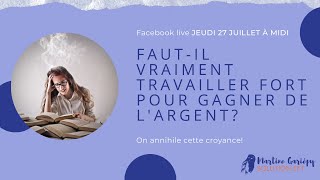 Faut-il vraiment travailler fort pour gagner de l'argent?