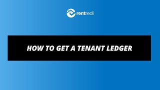 How to Get a Tenant Ledger