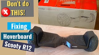 Don't do this! Fixing Hoverboard Scooty R12 [Short Ver.]