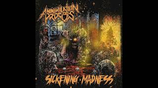 Annihilation Process - Sickening Madness EP