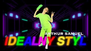 Arthur Samuel - Idealny Styl [Official Video]