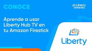 Aprende a usar Liberty Hub TV en tu Amazon Firestick