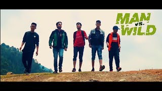 Man VS Wild || NEPALI PARODY  ||2018|| FT NAVIN KC