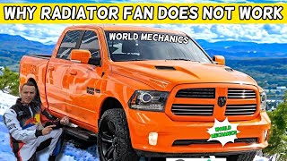 DODGE RAM WHY RADIATOR FAN DOES NOT WORK 1500 2500 3500 2013 2014 2015 2016 2017 2018