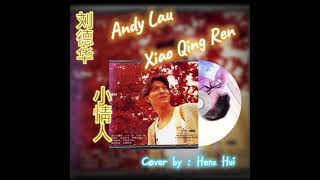 Xiao Qing Ren - Andy Lau (Cover by Henz Xu)