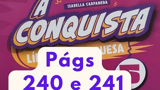 A Conquista  - Língua Portuguesa  - 5° ano - págs 240 e 241 - Conectivos