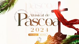 CELEBRAÇÃO ESPECIAL | MUSICAL DE PÁSCOA  | MANHÃ 31.03