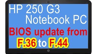 rd #255 BIOS update for HP 250 G3 Notebook