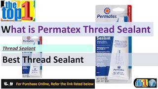 Permatex 56521 Thread Sealant | Buy Best High Performance Sealant Online