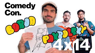 COMEDY CON. BORJA PAKROLSKY, COSAS DE RATA 4x14