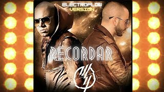 Wisin & Yandel - Recordar (Electro Flow) 2024