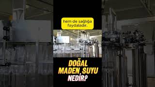 Doğal maden suyu nedir? #shortsvideo