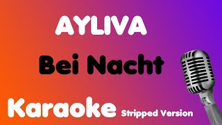 AYLIVA • Bei Nacht • Karaoke (Stripped Version)