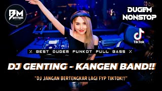 DJ BEST FUNKOT‼️|| DJ GENTING (NEW)‼️|| DJ JANGAN BERTENGKAR LAGI‼️|| DJ PUJAAN HATI V2‼️DJ Biim