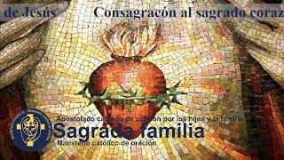 CONSAGRACION AL SAGRADO CORAZÓN DE JESÚS - Día 8