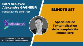 Externalisation de la comptabilité immobilière : optimisez votre gestion comptable avec Blindtrust