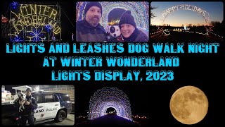 Lights and Leashes dog walk night at Winter Wonderland Lights Display, 2023