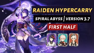 [Genshin Impact] | Raiden Hypercarry - Spiral Abyss 3.7 | First Half - Floor 12