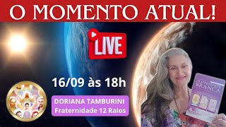 O MOMENTO ATUAL! Conversa com Doriana Tamburini