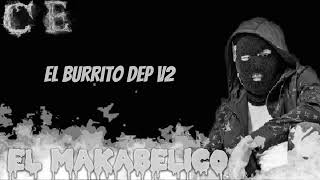 El Burrito dep v2 (El Makabelico) #comandoexclusivo #makabelico #rap #viral #elrojo502 #elrojobelico