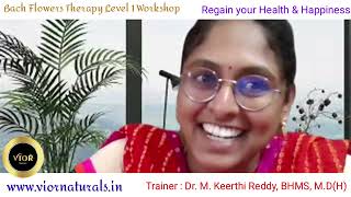 Vior Bach Flower Level 1 Training with Dr. Keerthy from Hydrabad (in Telugu)