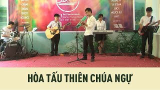 Hòa Tấu Thiên Chúa Ngự | Ca Đoàn Hội Thánh Lời Sự Sống