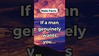 When a man genuinely wants you... #short #psychologyfacts #shorts #quoteshub #malefacts