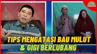 Tips Mengatasi Bau Pada Mulut & Gigi Berlubang