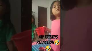 my friend,s reaction 🤣🤣🤣🤣