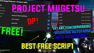 ROBLOX PROJECT MUGETSU OP NEW SCRIPT/HACK [ FAST AUTOFARM , AUTO MEDITATION , GET ALL ITEMS.]*PASTE*