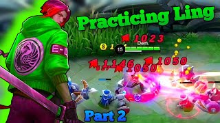 Practicing Ling Part 2 | Hyper Carry Ling | MLBB