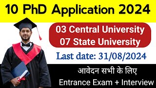 10 PhD Application Form 2024 , Central & State University, Through Entrance Exam, PhD Admission 2024